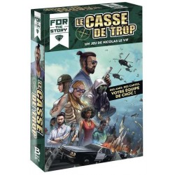For the story - Le Casse de...