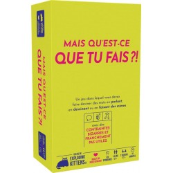 Mais qu’est-ce que tu fais ?